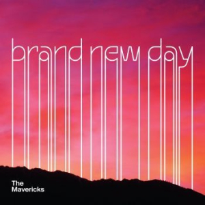 Mavericks - Brand New Day i gruppen Minishops / The Mavericks hos Bengans Skivbutik AB (2379790)