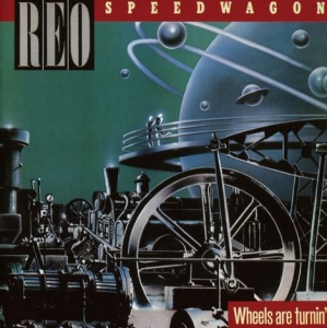 Reo Speedwagon - Wheels Are Turnin' i gruppen VI TIPSER / Klassiska lablar / Rock Candy hos Bengans Skivbutik AB (2379823)