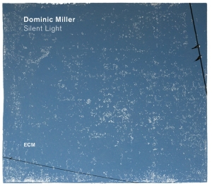 Dominic Miller - Silent Light i gruppen CD hos Bengans Skivbutik AB (2379899)