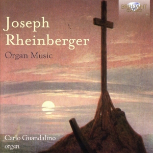 Carlo Guandalino (Organ) - Joseph Rheinberger: Organ Music i gruppen CD / Klassisk hos Bengans Skivbutik AB (2384984)