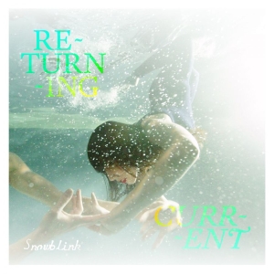 Snowblink - Returning Current i gruppen CD hos Bengans Skivbutik AB (2385511)