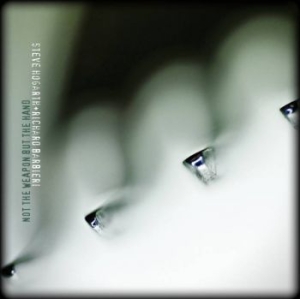 Hogarth Steve & Richard Barbieri - Not The Weapon But The Hand i gruppen CD hos Bengans Skivbutik AB (2391873)