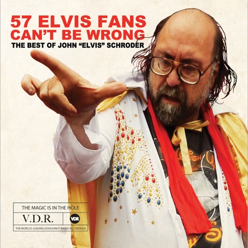 Schroder John Elvis - 57 Elvis Fans Can	 Be Wrong i gruppen CD / Rock hos Bengans Skivbutik AB (2391928)