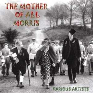 Blandade Artister - Mother Of All Morris i gruppen CD hos Bengans Skivbutik AB (2392017)