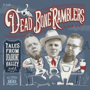 Dead Bone Ramblers - Tales From Deadbone Valley Vol.1 i gruppen CD hos Bengans Skivbutik AB (2392182)