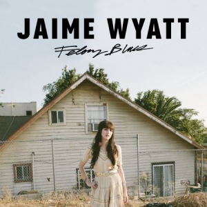 Jaime Wyatt - Felony Blues i gruppen CD hos Bengans Skivbutik AB (2395991)