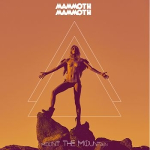 Mammoth Mammoth - Mount The Mountain - Digipack i gruppen CD hos Bengans Skivbutik AB (2396014)