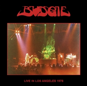 Budgie - Live In Los Angeles 1978 i gruppen VINYL hos Bengans Skivbutik AB (2396029)