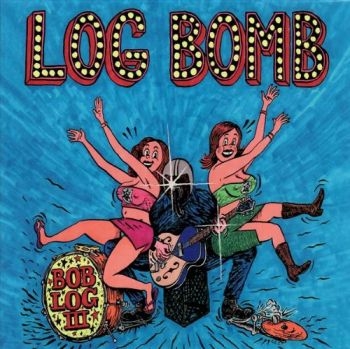 Log Iii Bob - Log Bomb i gruppen CD / Jazz/Blues hos Bengans Skivbutik AB (2404615)