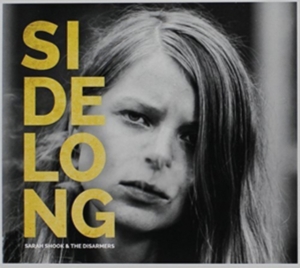 Shook Sarah & The Disarmers - Sidelong i gruppen Minishops / Sarah Shook hos Bengans Skivbutik AB (2404645)