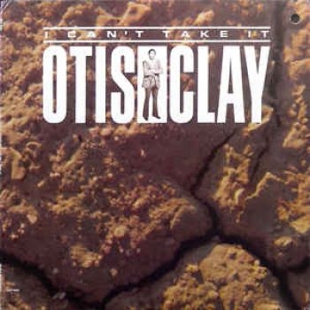 Clay Otis - I Can't Take It i gruppen VINYL / RNB, Disco & Soul hos Bengans Skivbutik AB (2404681)