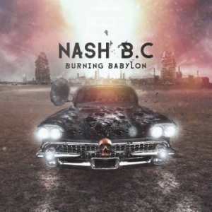 Nash B.C - Burning Babylon i gruppen CD hos Bengans Skivbutik AB (2405675)