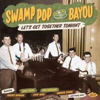 Various Artists - Swamp Pop By The BayouLet's Get To i gruppen CD / Toppselgere hos Bengans Skivbutik AB (2408287)