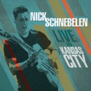 Schnebelen Nick - Live In Kansas City i gruppen CD hos Bengans Skivbutik AB (2408321)