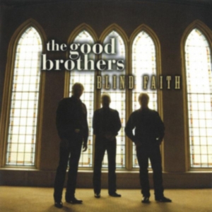 Good Brothers - Blind Faith i gruppen CD hos Bengans Skivbutik AB (2409847)