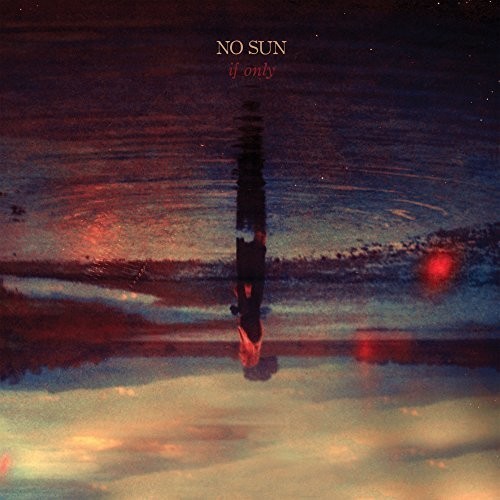 No Sun - If Only i gruppen VINYL / Rock hos Bengans Skivbutik AB (2409883)