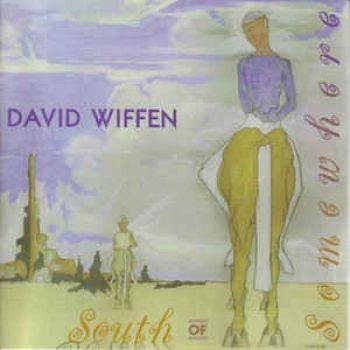 Wiffen David - South Of Somewhere i gruppen CD / Rock hos Bengans Skivbutik AB (2414142)