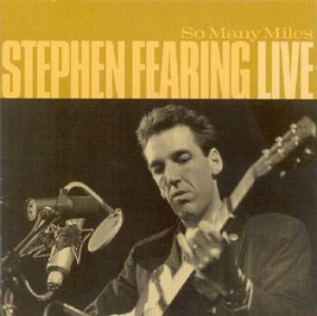 Fearing Stephen - So Many Miles: Live i gruppen CD / Toppselgere hos Bengans Skivbutik AB (2414144)