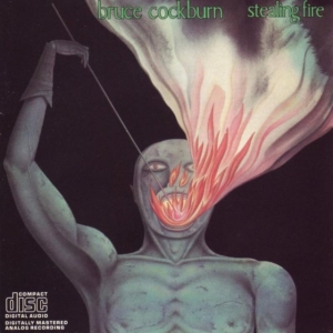 Bruce Cockburn - Stealing Fire i gruppen CD hos Bengans Skivbutik AB (2414164)