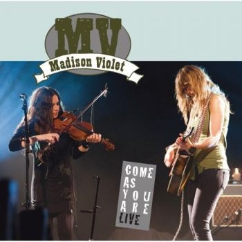 Madison Violet - Come As You Are Live i gruppen CD / Rock hos Bengans Skivbutik AB (2414208)