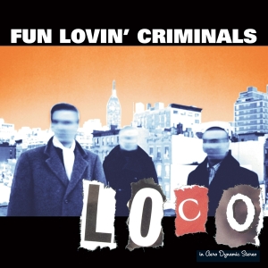 Fun Lovin Criminals - Loco i gruppen CD hos Bengans Skivbutik AB (2417790)