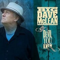Mclean Big Dave - Better The Devil You Know i gruppen CD hos Bengans Skivbutik AB (2417828)