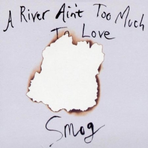 Smog - A River Ain't Too Much Love i gruppen CD / Pop-Rock hos Bengans Skivbutik AB (2417859)