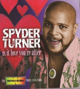 Turner Spyder - Is It Love You're After: The Whitfi i gruppen CD hos Bengans Skivbutik AB (2422578)