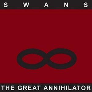 Swans - Great Annihilator (Remastered) i gruppen Minishops / Swans hos Bengans Skivbutik AB (2424530)