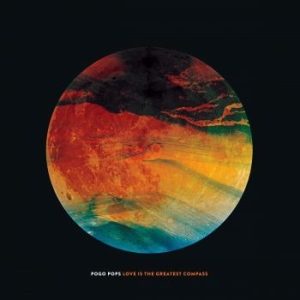 Pogo Pops - Love Is The Greatest Compass (LP/CD) i gruppen VINYL hos Bengans Skivbutik AB (2425333)