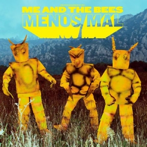 Me And The Bees - Menos Mal i gruppen VINYL hos Bengans Skivbutik AB (2425336)