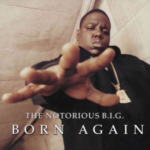 The Notorious B.I.G. - Born Again i gruppen VI TIPSER / Record Store Day / RSD2013-2020 hos Bengans Skivbutik AB (2429773)