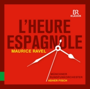 Soloists Münchner Rundfunkorcheste - L'heure Espagnole i gruppen CD hos Bengans Skivbutik AB (2430456)