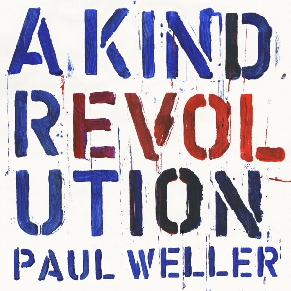 Paul Weller - A Kind Revolution (3Cd Deluxe) i gruppen CD / Rock hos Bengans Skivbutik AB (2432507)