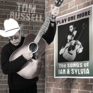 Russell Tom - Play One MoreSongs Of Ian & Sylvia i gruppen CD hos Bengans Skivbutik AB (2433363)