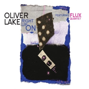 Lake Oliver & Flux Quartet - Right Up On i gruppen CD hos Bengans Skivbutik AB (2443779)