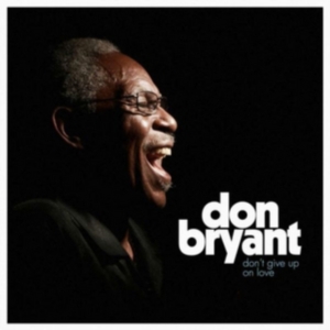 Bryant Don - Don't Give Up On Love - Col.Lp i gruppen VINYL hos Bengans Skivbutik AB (2443824)