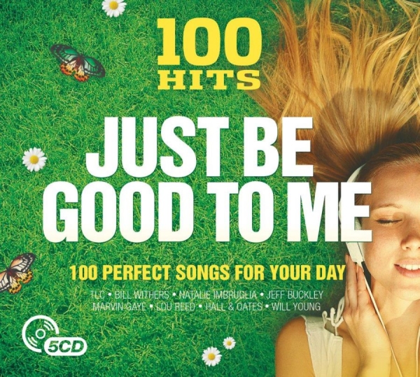 Various Artists - 100 Hits - Just Be Good To Me i gruppen CD / Pop hos Bengans Skivbutik AB (2461823)