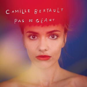 Bertault Camille - Pas De Géant i gruppen CD hos Bengans Skivbutik AB (2462782)
