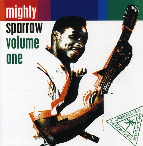 Mighty Sparrow - Volume One i gruppen CD / Reggae hos Bengans Skivbutik AB (2478663)