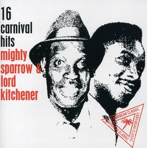 Mighty Sparrow & Lord Kitchener - 16 Carnival Hits i gruppen CD / Reggae hos Bengans Skivbutik AB (2478667)