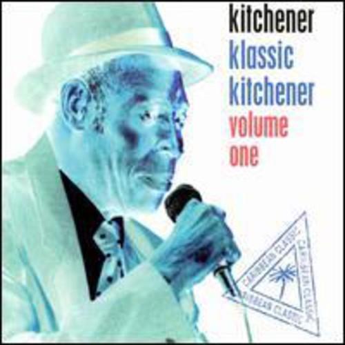 Lord Kitchener - Klassic Kitchener Volume One i gruppen CD / Reggae hos Bengans Skivbutik AB (2478668)