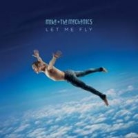 Mike + The Mechanics - Let Me Fly i gruppen Minishops / Mike And The Mechanics hos Bengans Skivbutik AB (2479045)