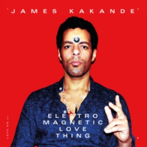 Kakande James - Electro Magnetic Love Thing i gruppen CD hos Bengans Skivbutik AB (2491974)