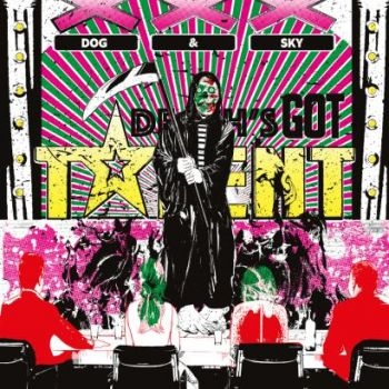 Dog & Sky - Death's Got Talent i gruppen VINYL / Rock hos Bengans Skivbutik AB (2492136)