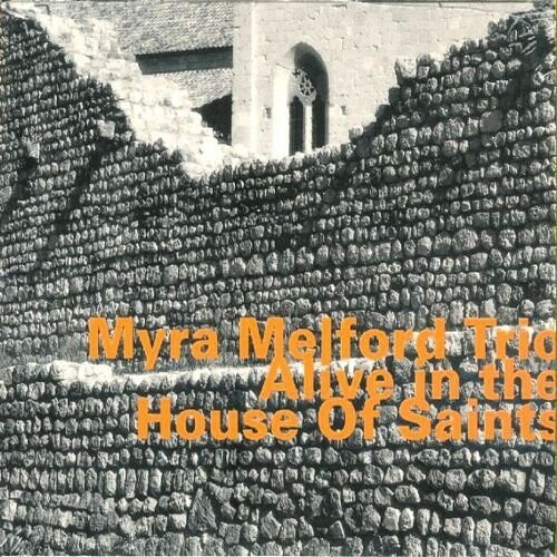 Myra Melford Trio - Alive In The House Of Saints Part 1 i gruppen CD / Jazz/Blues hos Bengans Skivbutik AB (2495057)
