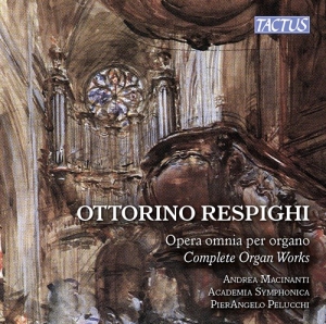 Respighi Ottorino - Complete Organ Works i gruppen CD hos Bengans Skivbutik AB (2495074)