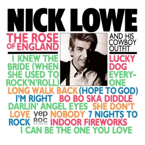 Lowe Nick - The Rose Of England i gruppen VI TIPSER / Klassiska lablar / YepRoc / CD hos Bengans Skivbutik AB (2498549)