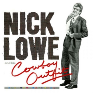 Lowe Nick - Nick Lowe And His Cowboy Outfit (+ i gruppen VI TIPSER / Klassiska lablar / YepRoc / Vinyl hos Bengans Skivbutik AB (2498556)