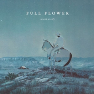 Us And Us Only - Full Flower i gruppen CD hos Bengans Skivbutik AB (2510428)